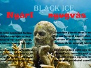 Black Ice: Nyári nyugvás